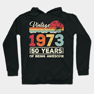 50 Year Old Birthday Vintage 1973 50th Birthday Hoodie